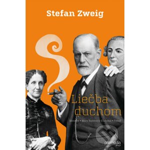 Liečba duchom - Stefan Zweig