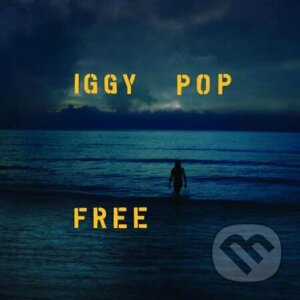 Iggy Pop: Free/Deluxe - Iggy Pop