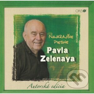 Pavol Zelenay: Najkrajšie piesne Pavla Zelenaya - Pavol Zelenay