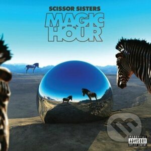 Scissor Sisters: Magic Hour - Scissor Sisters