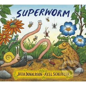 Superworm - Julia Donaldson , Axel Scheffler (ilustrátor)