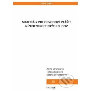 Materiály pre obvodové plášte nizkoenergetických budov - Alena Struhárová