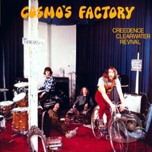 Creedence Clearwater Revival: Cosmo's Factory - Creedence Clearwater Revival