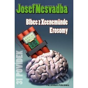Blbec z Xeenemünde, Erosomy - Josef Nesvadba