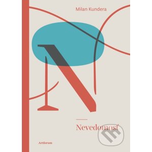 Nevedomosť - Milan Kundera