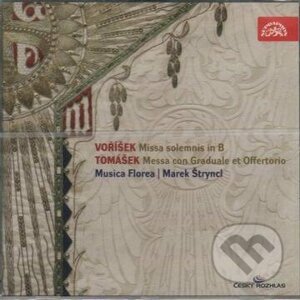 Musica Florea: Voříšek /Tomášek - MISSA SOLEMNIS IN B / MESSA CON GRADUALE ET OFFERTORIO - Musica Florea