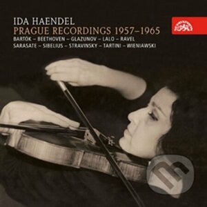 Ida Haendel: Prague Recordings - Ida Haendel