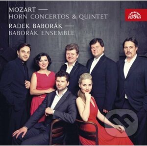Radek Baborák, Baborák Ensemble: Mozart - Hornové Koncerty - Radek Baborák, Baborák Ensemble
