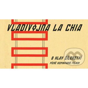 Vladivojna La Chia: 8 Hlav Šílenství - Písně inspirované filmem - Vladivojna La Chia