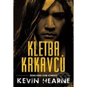 Kletba krkavců - Kevin Hearne