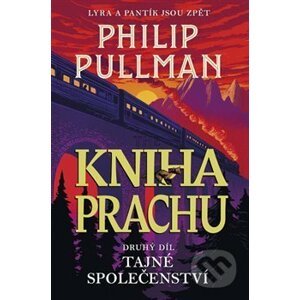 Kniha Prachu: Tajné společenství - Philip Pullman