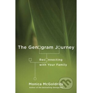 The Genogram Journey - Monica McGoldrick