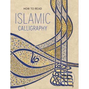 How to Read Islamic Calligraphy - Maryam Ekhtiar