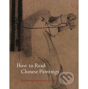 How to Read Chinese Paintings - Maxwell K. Hearn