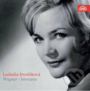 Ludmila Dvořáková: Wagner / Smetana - Ludmila Dvořáková