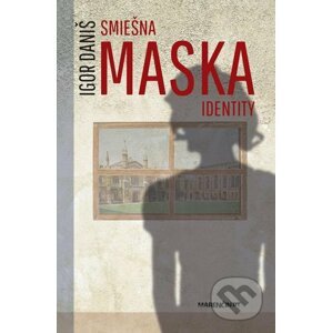 E-kniha Smiešna maska identity - Igor Daniš