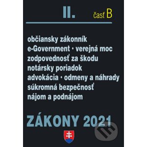 Zákony 2021 II/B - Občianske právo, Notári, Advokáti, Prokurátori, SBS - Poradca s.r.o.