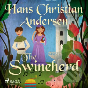 The Swineherd (EN) - Hans Christian Andersen