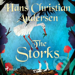 The Storks (EN) - Hans Christian Andersen