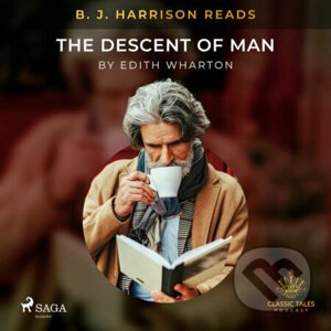 B. J. Harrison Reads The Descent of Man (EN) - Edith Wharton