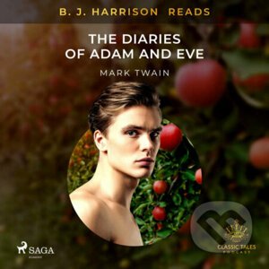 B. J. Harrison Reads The Diaries of Adam and Eve (EN) - Mark Twain