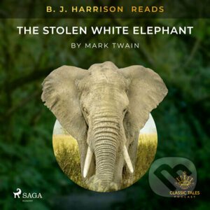 B. J. Harrison Reads The Stolen White Elephant (EN) - Mark Twain