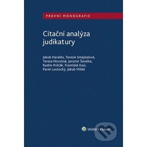 Citační analýza judikatury - Jakub Harašta, Terezie Smejkalová, Tereza Novotná