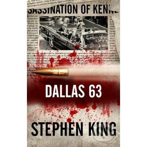 Dallas 63 (český jazyk) - Stephen King
