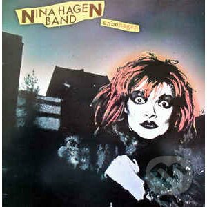 Nina Hagen: Unbehagen - Nina Hagen