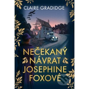 Nečekaný návrat Josephine Foxové - Claire Gradidge