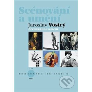 Scénování a umění - Jaroslav Vostrý