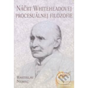 Náčrt Whiteheadovej procesuálnej - Rastislav Nemec