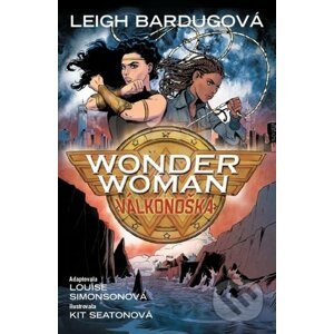 Wonder Woman: Válkonoška - Leigh Bardugo