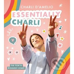 Essentially Charli - Charli D'Amelio
