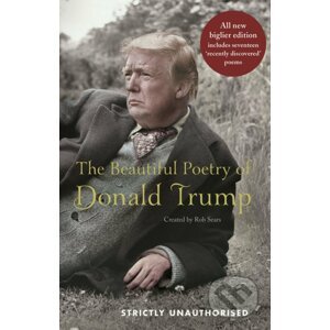 The Beautiful Poetry of Donald Trump - Robert Sears, Donald J. Trump