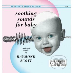 Raymond Scott: Soothing Sounds - Raymond Scott