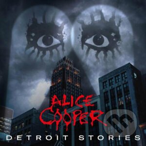 Cooper Alice: Detroit Stories CD +DVD - Alice Cooper