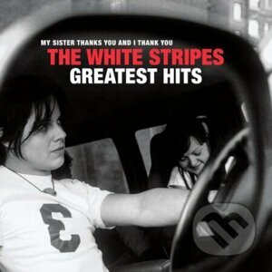 The White Stripes: Greatest Hits - The White Stripes