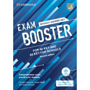 Exam Booster for A2 Key and A2 Key for Schools without Answer Key with Audio for the Revised 2020 Exams - Susan White, Caroline Chapman