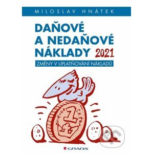 Daňové a nedaňové náklady 2021 - Miloslav Hnátek