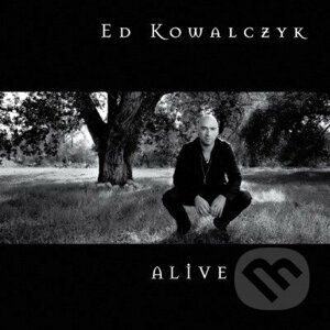 Ed Kowalczyk: Alive + 7" - Ed Kowalczyk