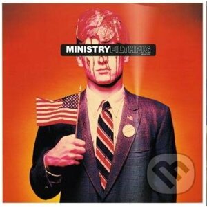 Ministry: Filth Pig - Ministry