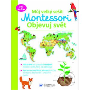 Můj velký sešit Montessori - objevuj svět - Christelle Guyot