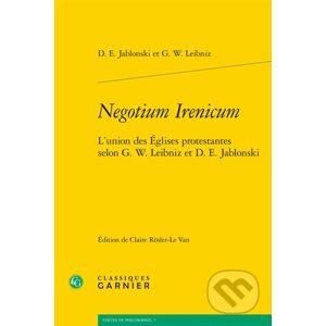 Negotium Irenicum - D.E. Jablonski, G.W. Leibniz