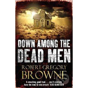 Down Among The Dead Men - Robert G. Browne