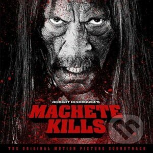 Machete Kills (Soundtrack) - Music on Vinyl