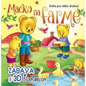 Macko na farme - zábava s 3D leporelom - Foni book
