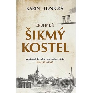 E-kniha Šikmý kostel: Druhý díl - Karin Lednická