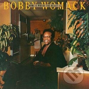 Bobby Womack: Home is Where The Heart is - Bobby Womack