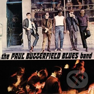 Paul Butterfield Blues Band: Paul Butterfield Blues Band - Paul Butterfield Blues Band